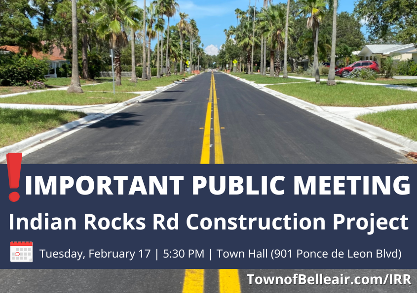 Text says 'Important public meeting. Indian Rocks Road Construction project.'